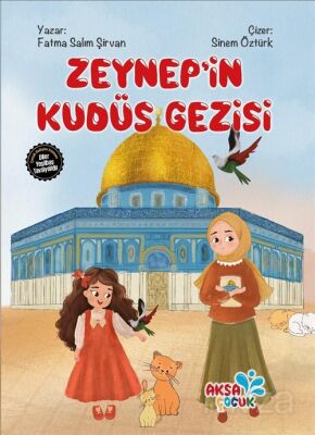 Zeynep'in Kudüs Gezisi - 1