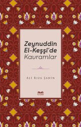 Zeynuddin El-Keşşî'de Kavramlar - Kitabe Yayınları