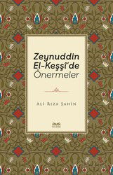 Zeynuddin El-Keşşî'de Önermeler - Kitabe Yayınları