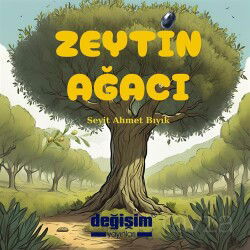 Zeytin Ağacı - Değişim Yayınları