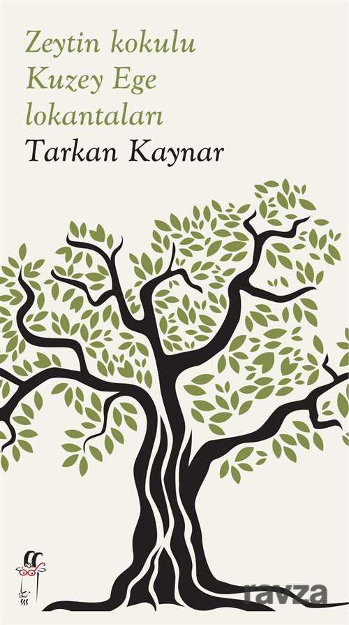 Zeytin Kokulu Kuzey Ege Lokantaları - Oğlak Yayınları