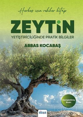 Zeytin Yetiştiriciliğinde Pratik Bilgiler (Genişletilmiş Baskı) - 1