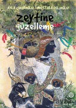 Zeytine Güzelleme - Hep Kitap