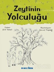 Zeytinin Yolculuğu - Multibem Yayınları