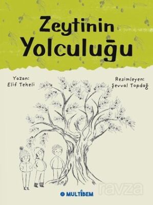 Zeytinin Yolculuğu - 1