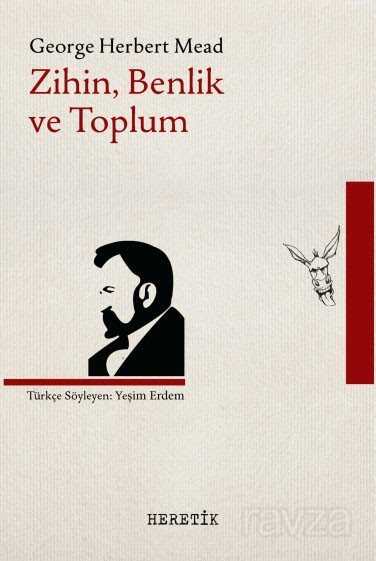 Zihin, Benlik ve Toplum - Heretik Yayıncılık