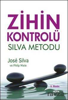 Zihin Kontrolü / Silva Metodu - Alfa Yayınları