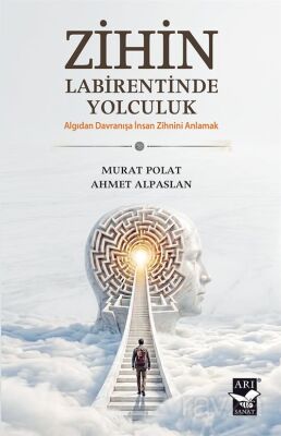 Zihin Labirentinde Yolculuk - 1