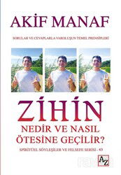 Zihin Nedir ve Nasıl Ötesine Geçilir? - Az Kitap