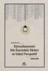 Zihin Sömürü ve Aile: Küreselleşmenin Aile Üzerindeki Etkileri ve İslamî Perspektif - Rıhle Kitap