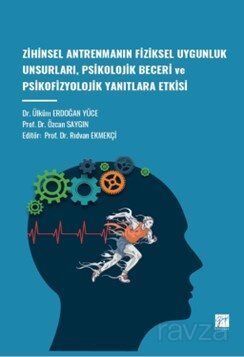 Zihinsel Antrenmanın Fiziksel Uygunluk Unsurları, Psikolojik Beceri Ve Psikofizyolojik Yanıtlara Etk - 1