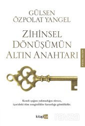 Zihinsel Dönüşümün Altın Anahtarı - Kitapita Yayıncılık