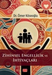 Zihinsel Engellilik ve İhtiyaçları - Nobel Bilimsel