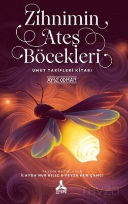 Zihnimin Ateş Böcekleri - 1