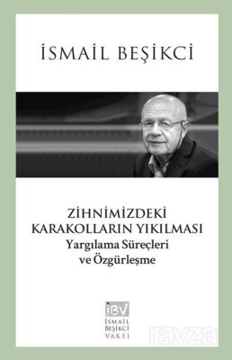 Zihnimizdeki Karakolların Yıkılması - 1