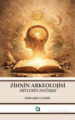 Zihnin Arkeolojisi - 1