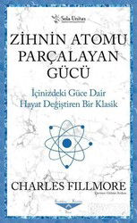 Zihnin Atomu Parçalayan Gücü - Sola Yayınları
