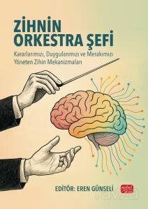 Zihnin Orkestra Şefi - 1