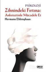 Zihnindeki Fırtına Anksiyetinle Mücadele Et - Gece Kitaplığı