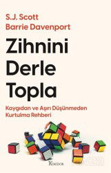 Zihnini Derle Topla: Kaygıdan ve Aşırı Düşünmeden Kurtulma Rehberi - Koridor Yayıncılık