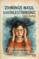 Zihninizi Nasıl Sakinleştirirsiniz - Saltokur