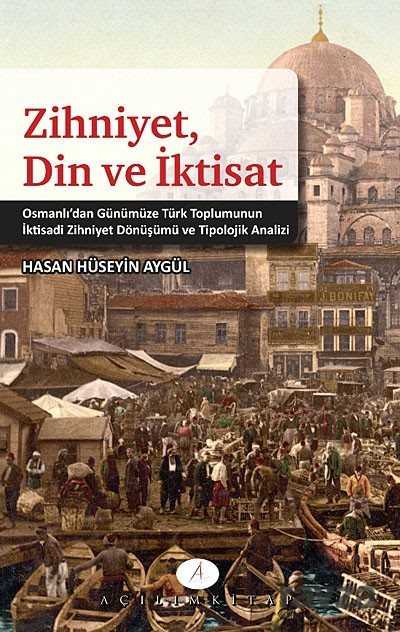 Zihniyet, Din ve İktisat - Açılım Kitap