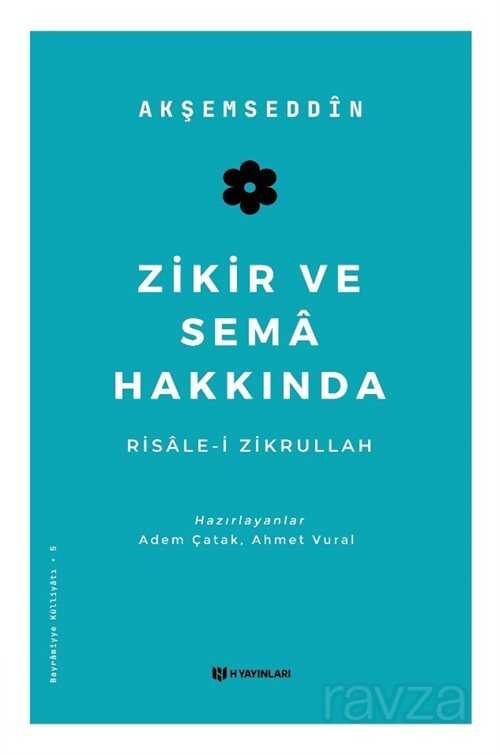 Zikir ve Sema Hakkında - H Yayınları