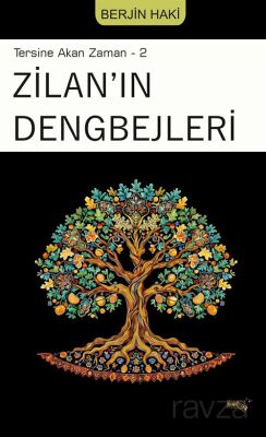 Zilan'ın Dengbejleri / Tersine Akan Zaman 2 - 1