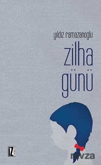 Zilha Günü - İz Yayıncılık