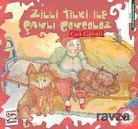 Zilli Tilki ile Çanlı Goncoloz - Can Çocuk Yayınları