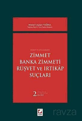 Zimmet - Banka Zimmeti - Rüşvet ve İrtikap Suçları - 1