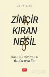 Zincir Kıran Nesil - Nobel Bilimsel