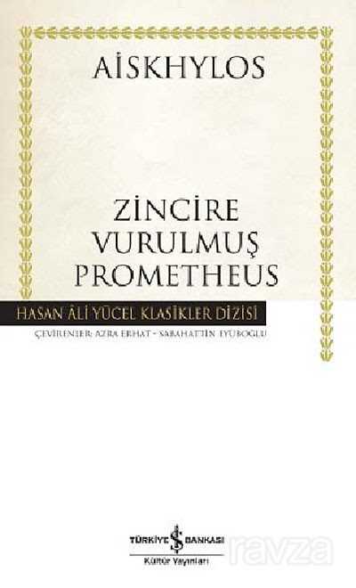 Zincire Vurulmuş Prometheus (Karton Kapak) - İş Bankası Yayınları