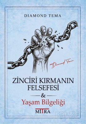 Zinciri Kırmanın Felsefesi - 1