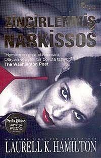 Zincirlenmiş Narkissos - Anita Blake Vampir Avcısı - 1