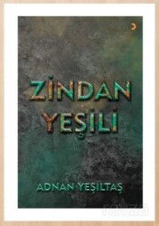Zindan Yeşili - Cinius Yayınları