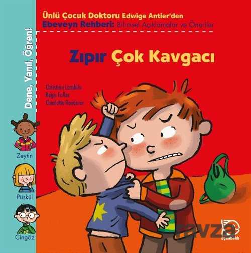 Zıpır Çok Kavgacı / Dene, Yanıl, Öğren! - Uçanbalık Yayınları