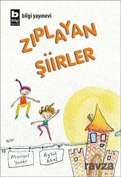 Zıplayan Şiirler - Bilgi Yayınevi Çocuk Kitapları