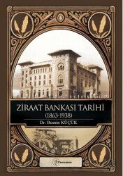 Ziraat Bankası Tarihi (1863-1938) - Fenomen Yayıncılık