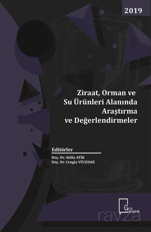 Ziraat, Orman ve Su Alanında Araştırma ve Değerlendirmeler - Gece Akademi