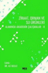 Ziraat , Orman ve Su Ürünleri Alanında Akademik Çalışmalar 2 - Gece Kitaplığı