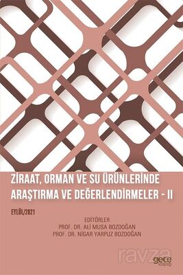 Ziraat, Orman ve Su Ürünlerinde Araştırma ve Değerlendirmeler (II Eylül 2021) - 1