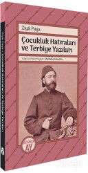 Ziya Paşa Çocukluk Hatıraları ve Terbiye Yazıları - Büyüyenay Yayıncılık