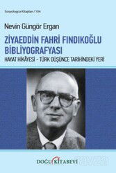 Ziyaeddin Fahri Fındıkoğlu Bibliyografyası - Doğu Kitabevi