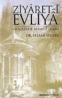 Ziyaret-i Evliya Hocazade Ahmed Hilmi - 1