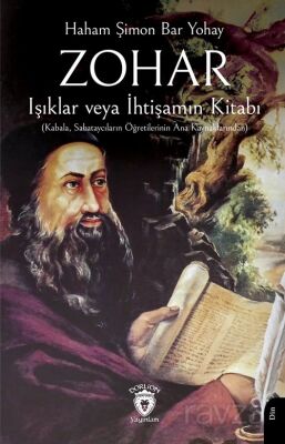 Zohar Işıklar veya İhtişamın Kitabı (Kabala, Sabataycıların Öğretilerinin Ana Kaynaklarından) - 1
