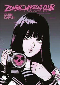 Zombie Makeout Club İkinci Kitap Ölüm Kafası - 1