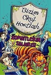 Zombitlerin Saldırısı / Bizim Okul Hortladı -7 - Beyaz Balina Yayınları