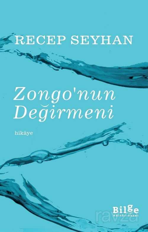 Zongo'nun Değirmeni - Bilge Kültür Sanat