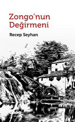 Zongo'nun Değirmeni - Hece Yayınları